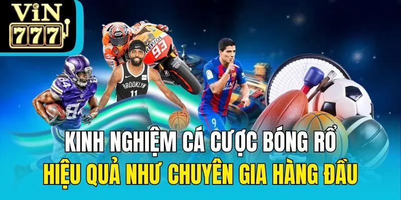 Kinh nghiệm cá cược bóng rổ hiệu quả như chuyên gia hàng đầu